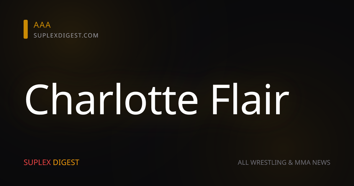 El combate con Natalya que Charlotte Flair asegura que cambió toda su carrera
