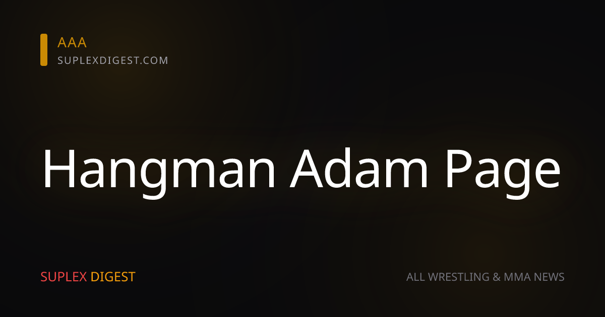 Hangman Adam Page regresa a AEW y anuncia su nueva misión