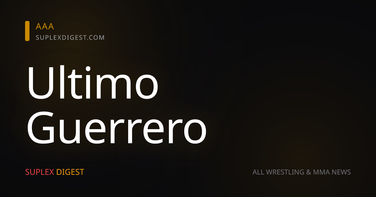 Ultimo Guerrero — News & Profile — SuplexDigest — SuplexDigest