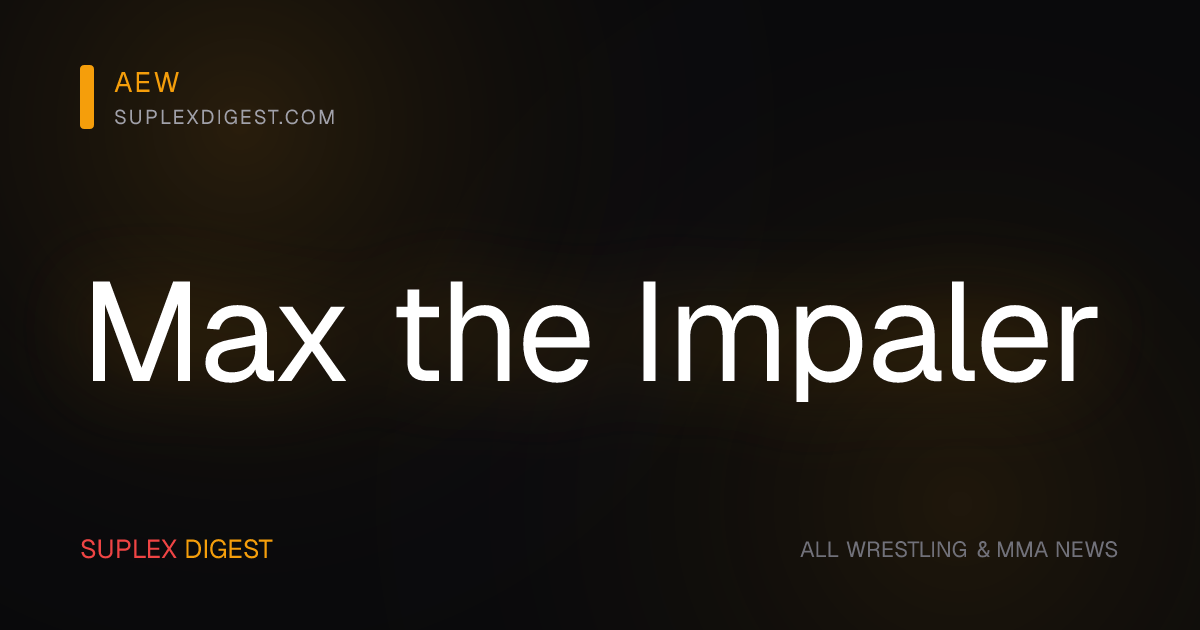 Max The Impaler Horror Film Hits Theaters This Weekend, AEW Dynamite Highlights, More | Fight Size
