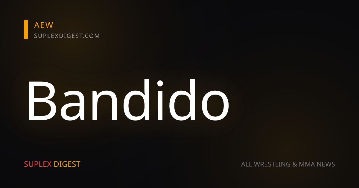 Bandido Reflects On Wrestling In Arena Mexico, Says It’s a ‘Dream Come True’