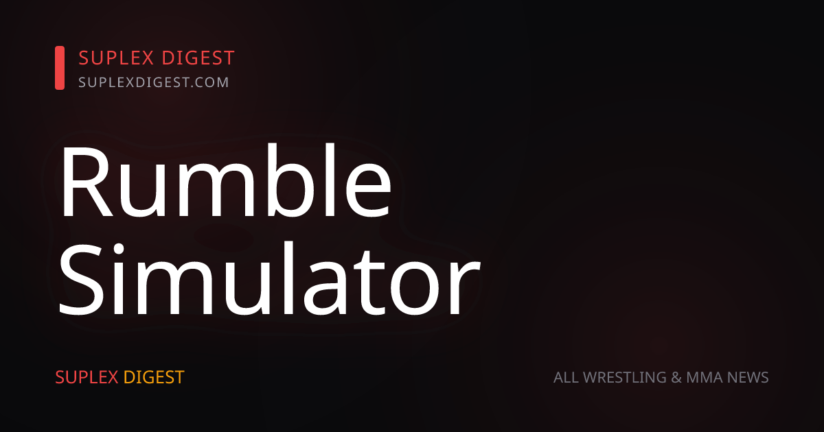 Royal Rumble Simulator — Generate Your Dream Rumble — SuplexDigest