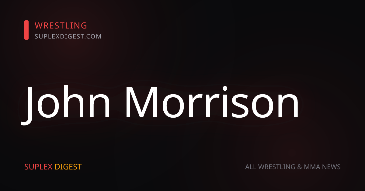John Morrison On His Many Names: There’s A Ton Of Those One-Show Names That I’ve Had. It’s Hard To Keep Track Of
