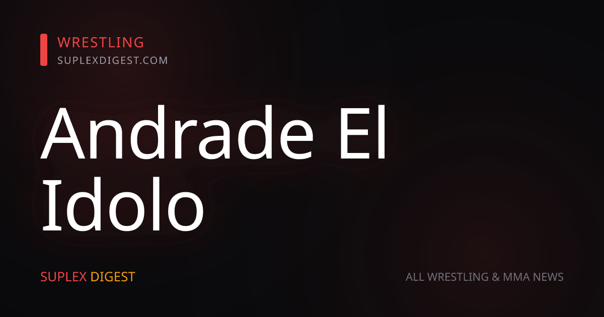 Andrade El Idolo: “I’ll never forget this match! Forever Pac”