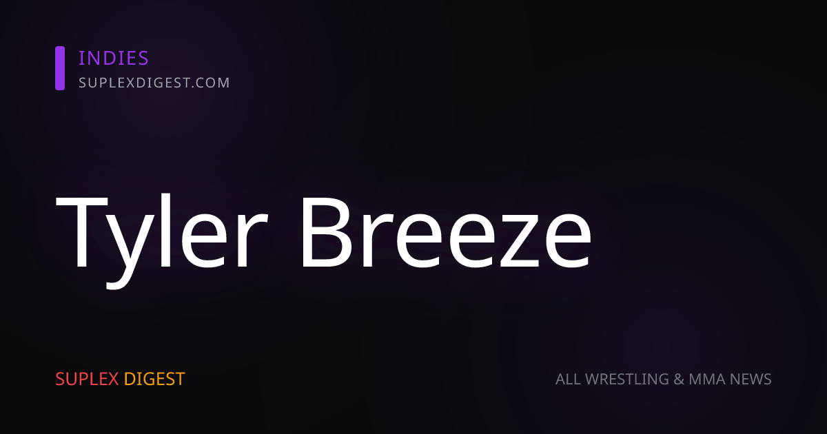 Tyler Breeze — News & Profile — SuplexDigest — SuplexDigest