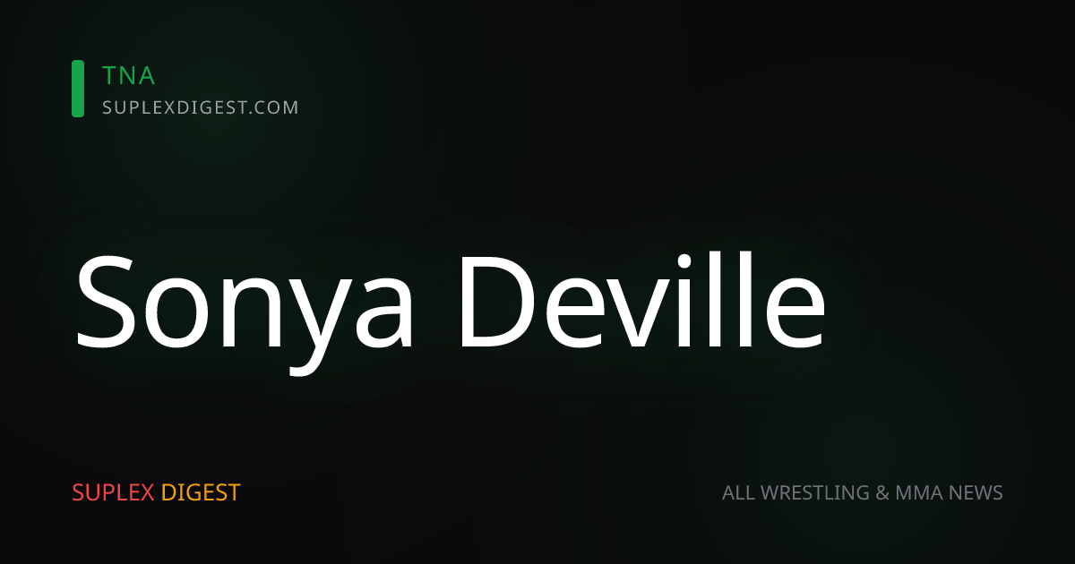 Sonya Deville (Daria Rae) Reveals WWE Stars’ Reactions To TNA Debut