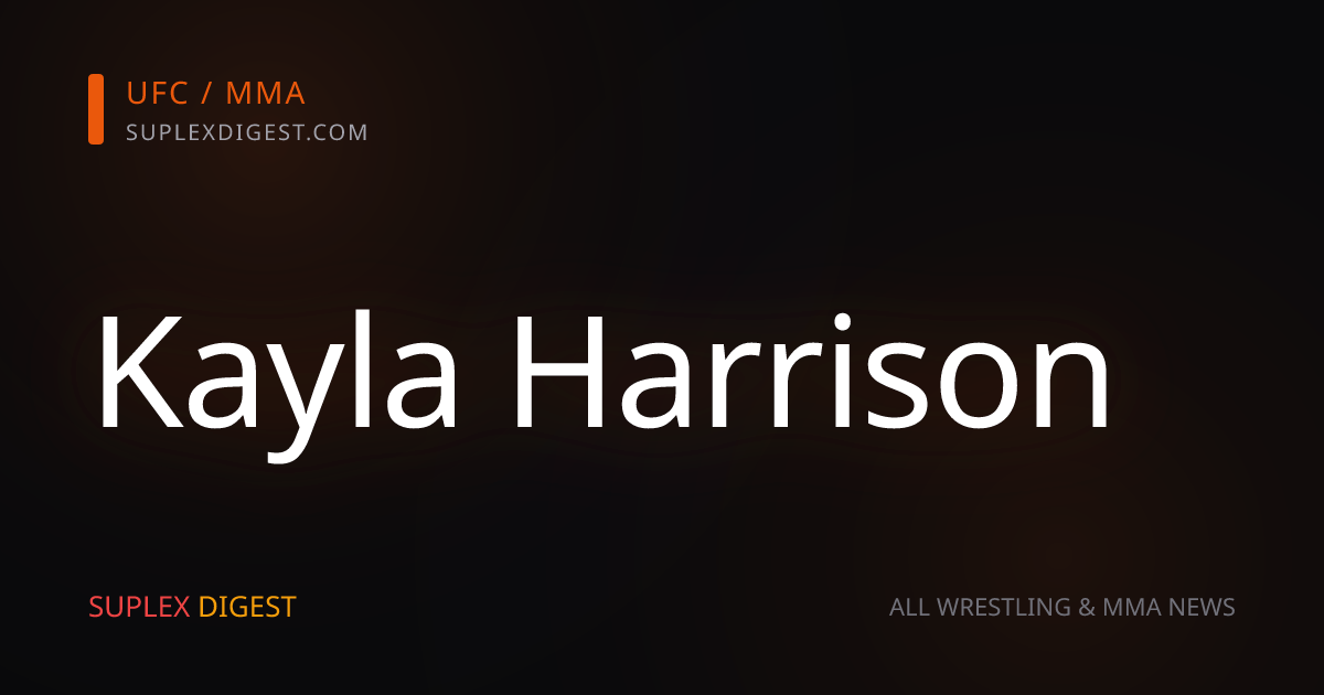 Kayla Harrison — News & Profile — SuplexDigest — SuplexDigest
