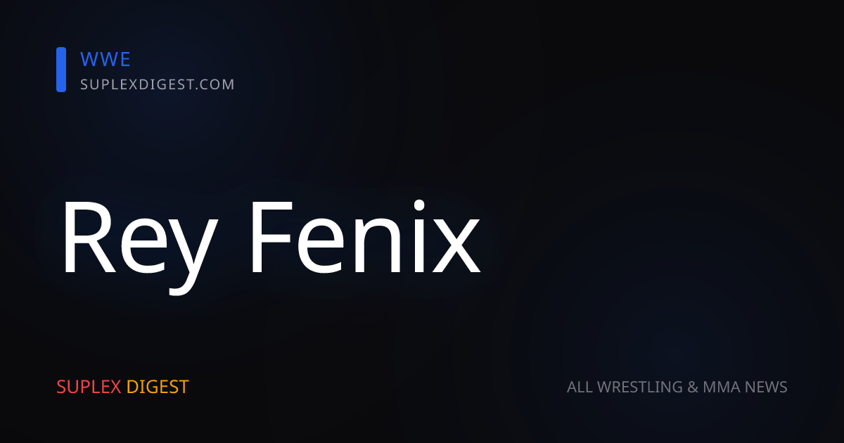 Former WWE Champion Calls Lucha Bros Showdown Between Penta & Rey Fenix A “Missed Opportunity” For WWE